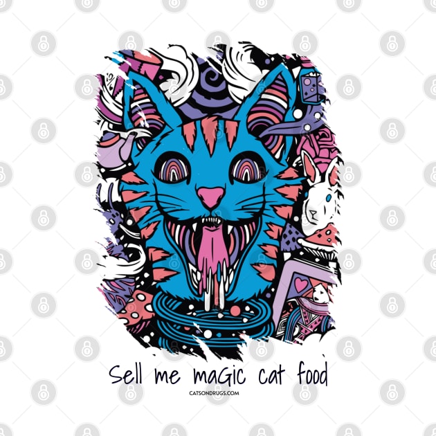 Sell me magic cat food - Catsondrugs.com - rave, edm, festival, techno, trippy, music, 90s rave, psychedelic, party, trance, rave music, rave krispies, rave flyer by catsondrugs.com