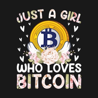 Just a Girl Who Loves Bitcoin T-Shirt