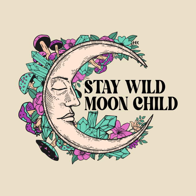 Stay wild moon child Halloween by Teewyld