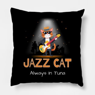 Jazz Cat Always In Tuna Pillow