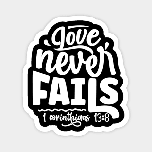 Love Never Fails 1 Corinthians 13:8 Inspirational Verse Magnet