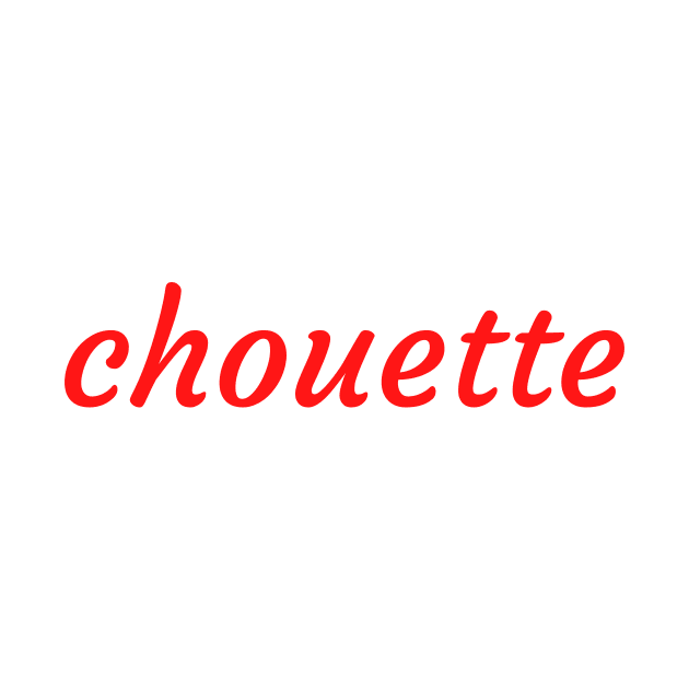 Chouette (nice or cool in french) by Tres-Jolie
