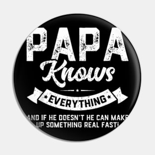 Papa Knows Everything 60Th Father Day Pin