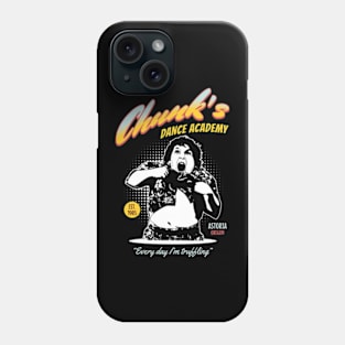 Chunk's Dance Academy Phone Case