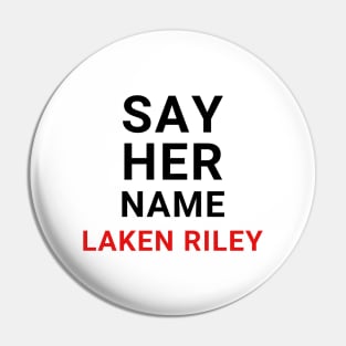 Say-Her-Name-Laken-Riley Pin