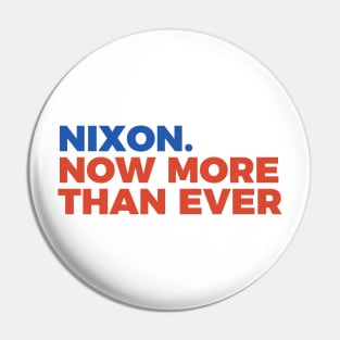 Nixon Now More Than Ever Political Satire Anti Trump Tee Shirt Pin
