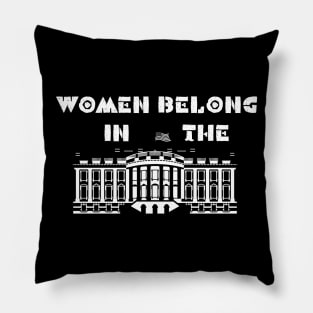 Women Belongs In The White House ,Kamala Harris 2020 design Pillow