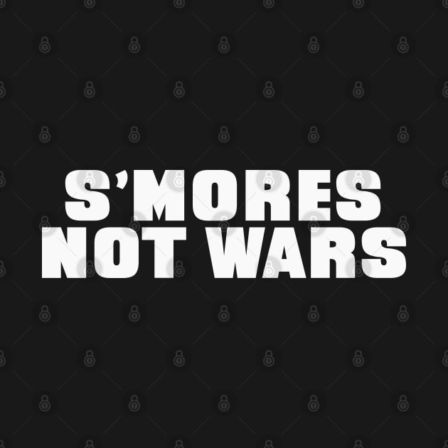 S'Mores Not Wars by GrayDaiser