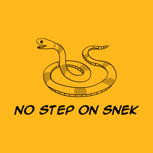 No Step on Snek T-Shirt T-Shirt