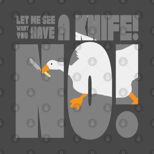 Goose with a Knife by badgerinafez