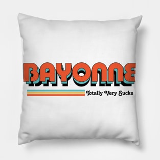 Bayonne - Totally Very Sucks Pillow