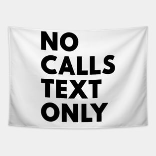 No Calls Text Only Black Tapestry