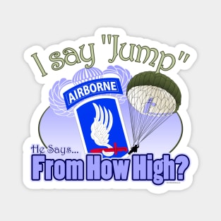 I Say Jump -173rd Airborne Magnet