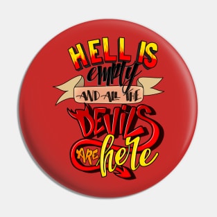 hell is empty Pin