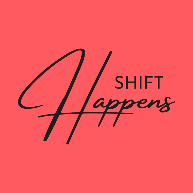 Shift Happens by Gifts of Recovery