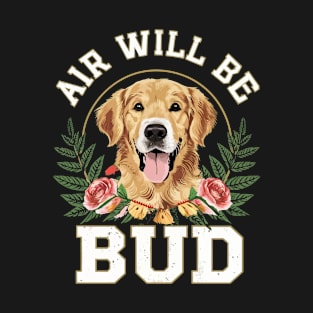 Air Will Be Bud T-Shirt