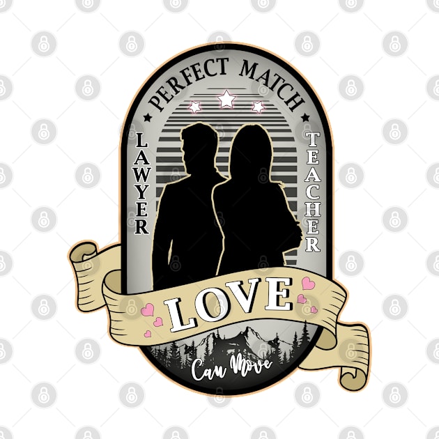 Lawyer and Teacher in Relationship Perfect Match Design by jeric020290