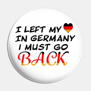 Left my Heart In Germany Pin