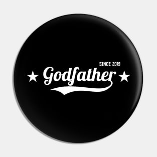 Godfather Since 2019 Pin