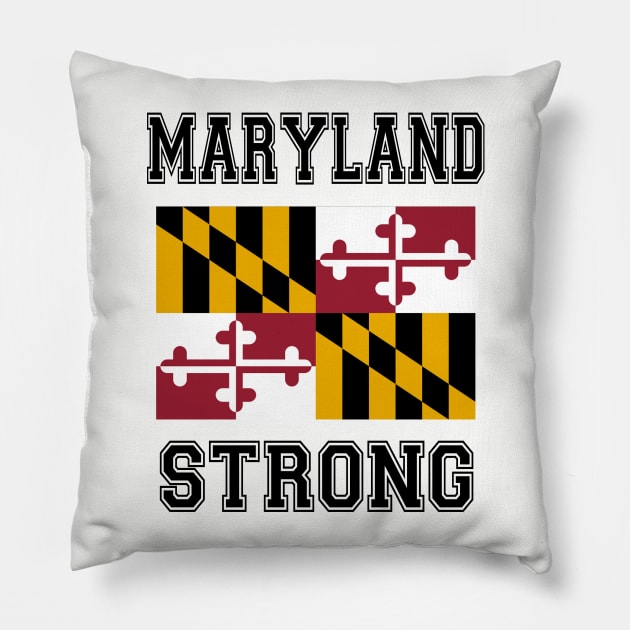 Maryland Strong Pillow by RockettGraph1cs