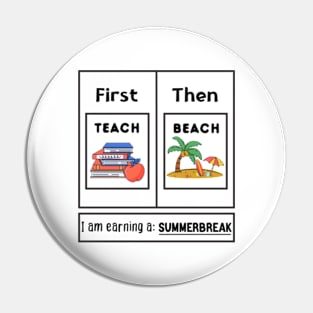 First teach the beach I am earning a summer break Pin