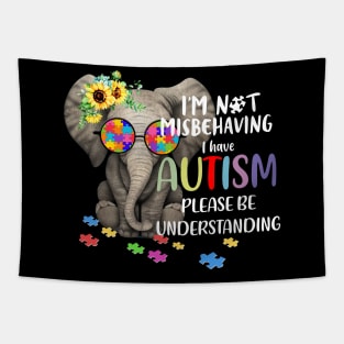 I'm Not Misbehaving I Have Autism Tapestry