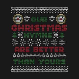 Lutheran Christmas Hymns are Better T-Shirt