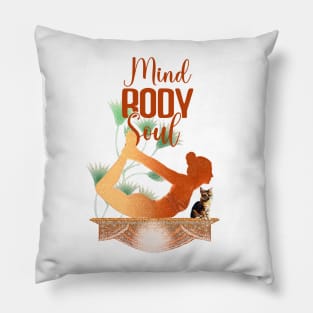 mind..boody..soul Pillow