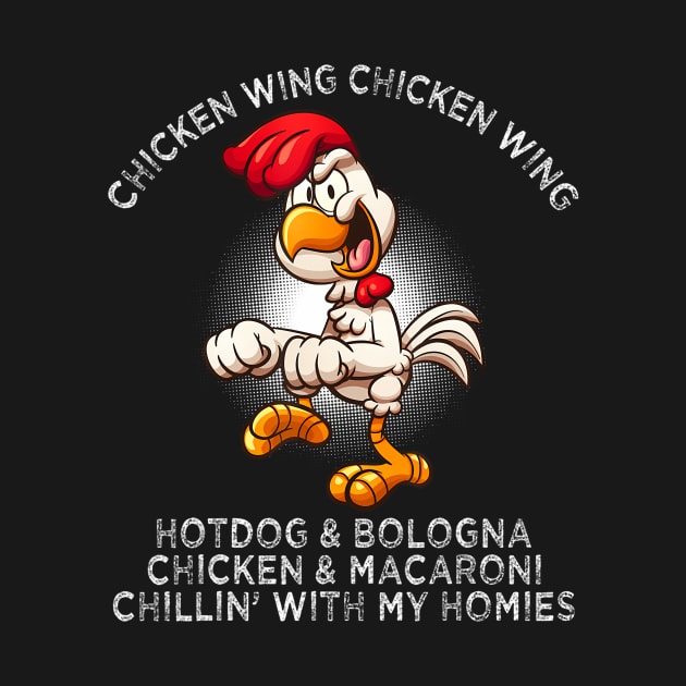 Chicken Wing Chicken Wing  Song Lyric Hot Dog Bologna by vulanstore