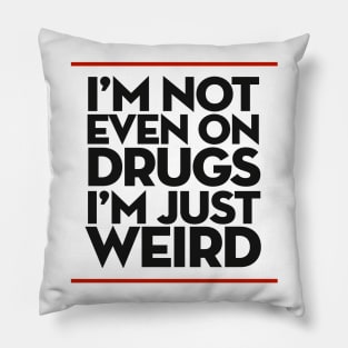 Just Weird Pillow