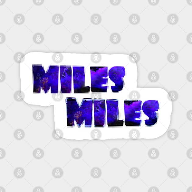 Miles Miles Magnet by stefy