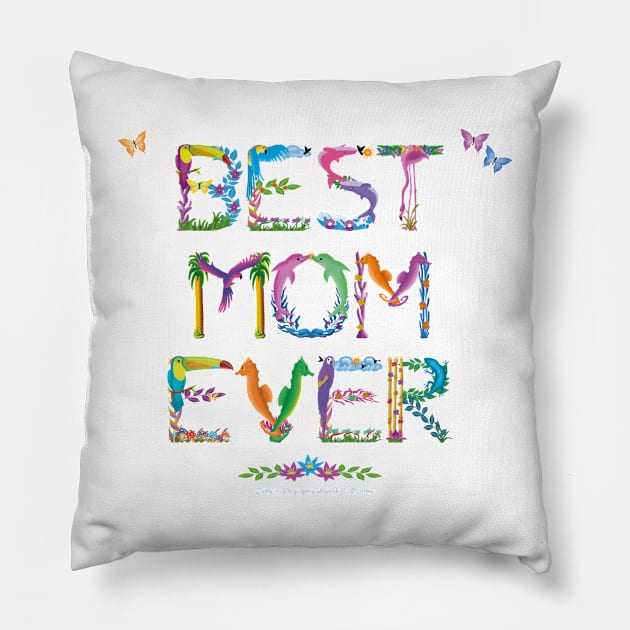 Best Mom Ever - Tropical word art Pillow by DawnDesignsWordArt