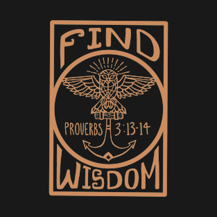 Find Wisdom T-Shirt