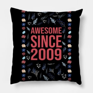 Awesome Since 2009 Pillow