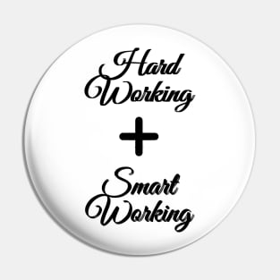 Hard Working and Smartworking Pin