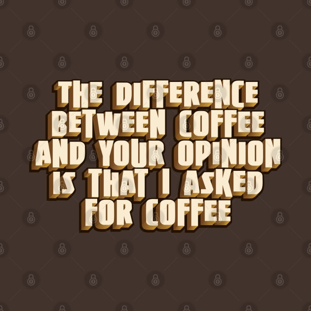 The difference between coffee and by SnarkCentral