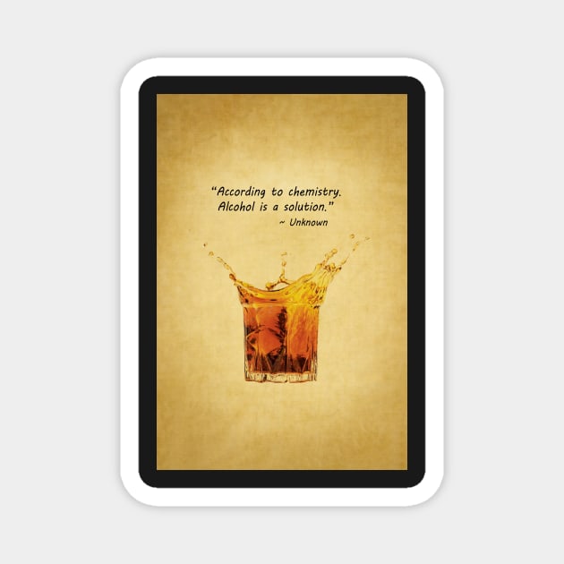 Whiskey Drinking Quote Magnet by dalekincaid