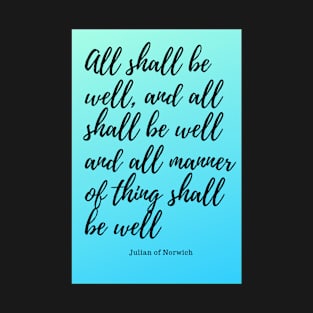 all shall be well T-Shirt