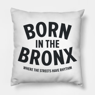 Born in the Bronx - Where the Streets Have Rhythm" | Hip Hop Roots Design Pillow