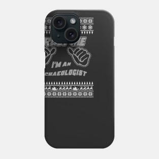 Trust me, i’m an ARCHAEOLOGIST – Merry Christmas Phone Case