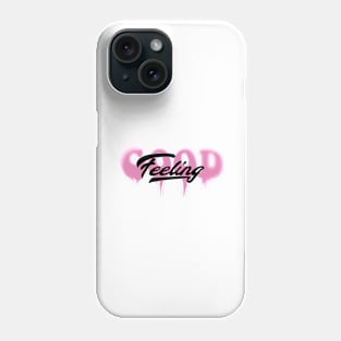 feeling good Phone Case