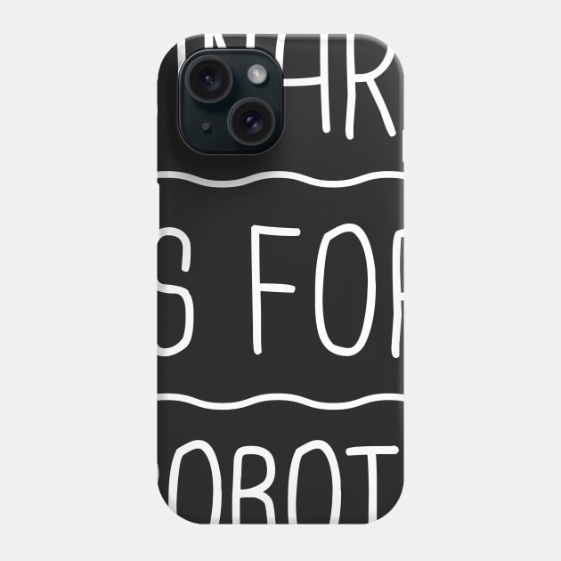 Binary is For Robots | Gender Pronouns Phone Case by MeatMan