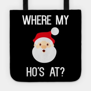 Where My Ho's At? Tote