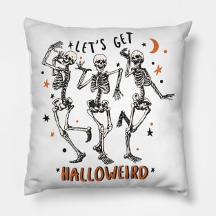 LET'S GET HALLOWEIRD Pillow