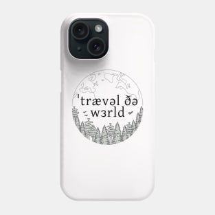 Travel The World Phone Case