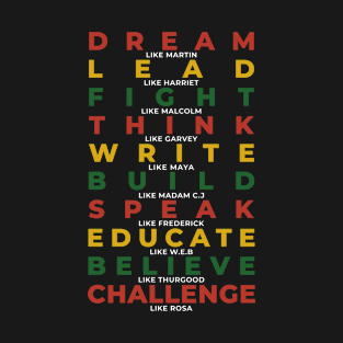 Dream Like Leader T-Shirt