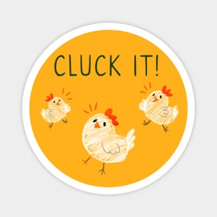 Cluck It Magnet