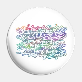 He Has Made Everything Beautiful- Ecclesiastes 3:11 Pin