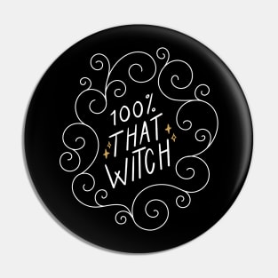 100% That Witch Pin