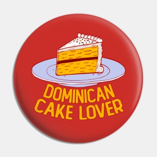 Dominican Cake lover Pin